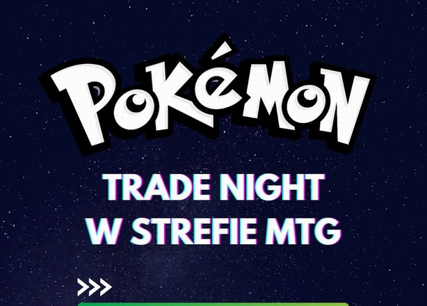 Bilety na Pokemon Trade Night! 05.09 - 14:30