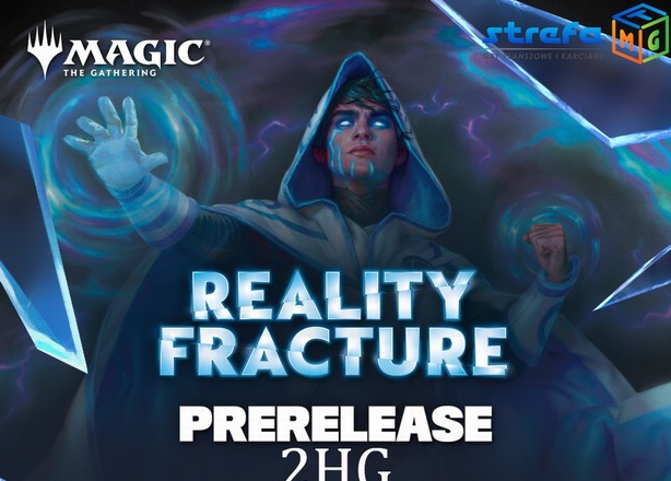 Bilety na MTG Prerelease 2HG Reality Fracture FRA - 26.09 o g. 18:00